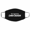T-oyo-ta Land Cruiser Face Mask