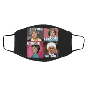 Golden Girls Savage Classy Bougie Ratchet Face Mask