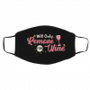 Will Only Remove For Wine Face Mask