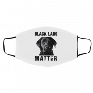 Black Labs Matter Face masks