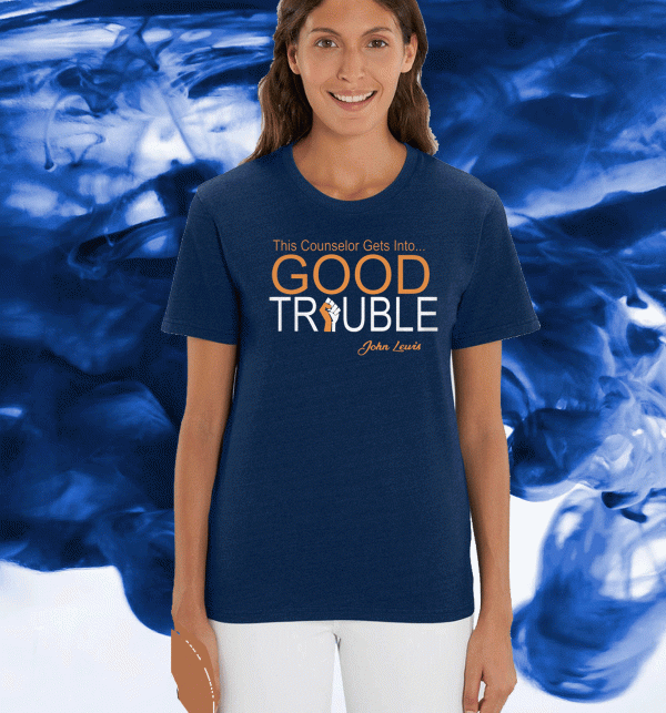 This Counselor Gets Into... Good Trouble - John Lewis Tee Shirts