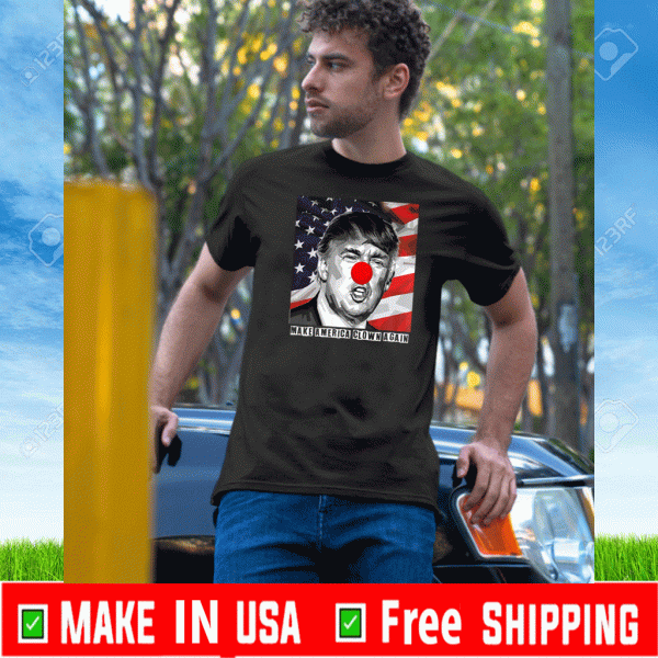 Make America Clown Again Donald Trump 2020 Funny T-Shirt