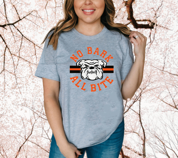 2020 NO BARK ALL BITE T-SHIRT