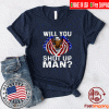 WILL YOU SHUT UP MAN JOE BIDEN PRESIDENTIAL DEBATE 2020 TEE SHIRTS