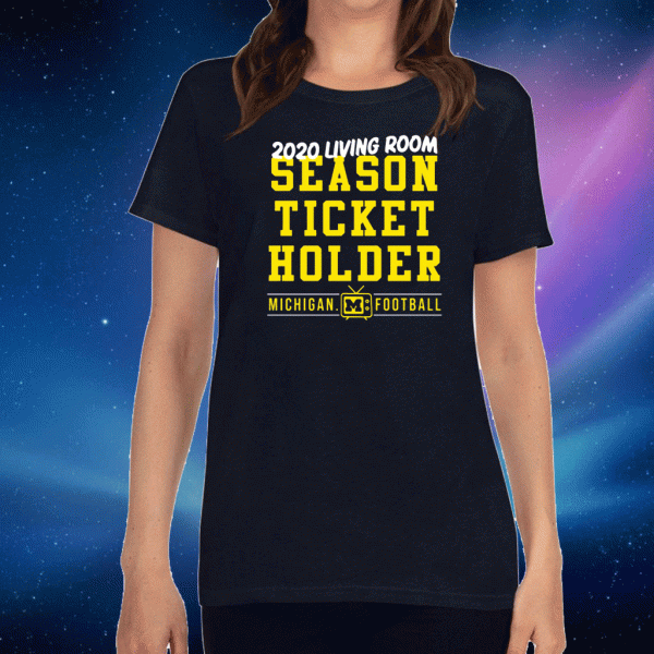 2020 living room season ticket holder Tee Shirts