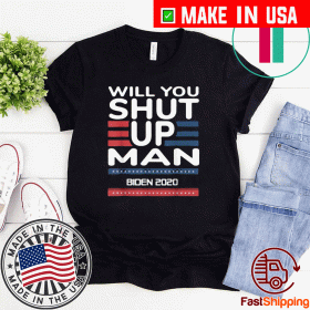 Of Course "Will You Shut Up, Man?" Is Already a T-Shirt