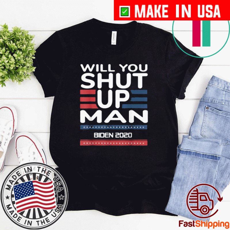 Of Course "Will You Shut Up, Man?" Is Already a T-Shirt