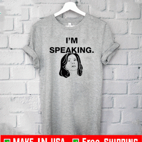 Buy Kamala Harris 2020 I’m Speaking T Shirt