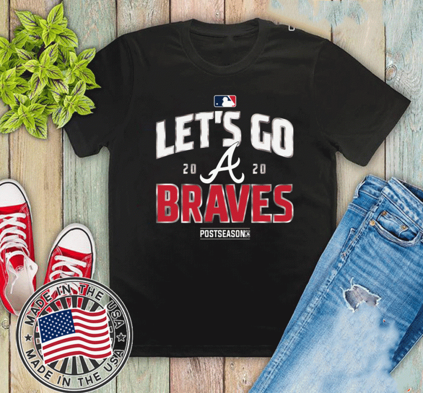 Buy Let’s Go Atlanta Braves 2020 Postseason T-Shirt