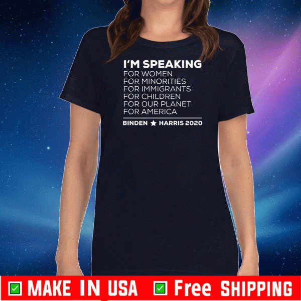 I'm Speaking Biden Harris T-Shirt
