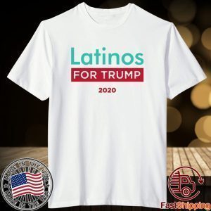 Latinos For Trump 2020 T-Shirt