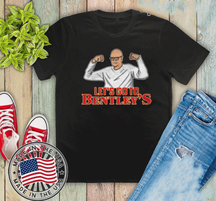 Let's Go To Bentley's 2020 T-Shirt