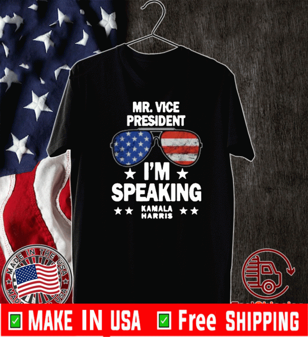 Mr. Vice President I'm Speaking Kamala Harris T-Shirt