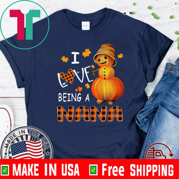 Pumpkin I Love Being A Nana 2020 T-Shirt