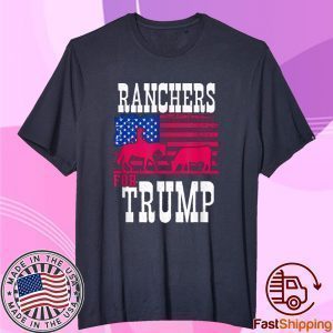 Ranchers For Trump 2020 Shirt
