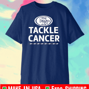 San Francisco 49ers Tackle Cancer Tee Shirts