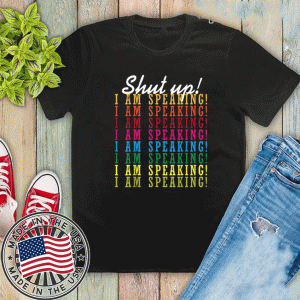 Shut Up I Am Spraking 2020 T-Shirt    