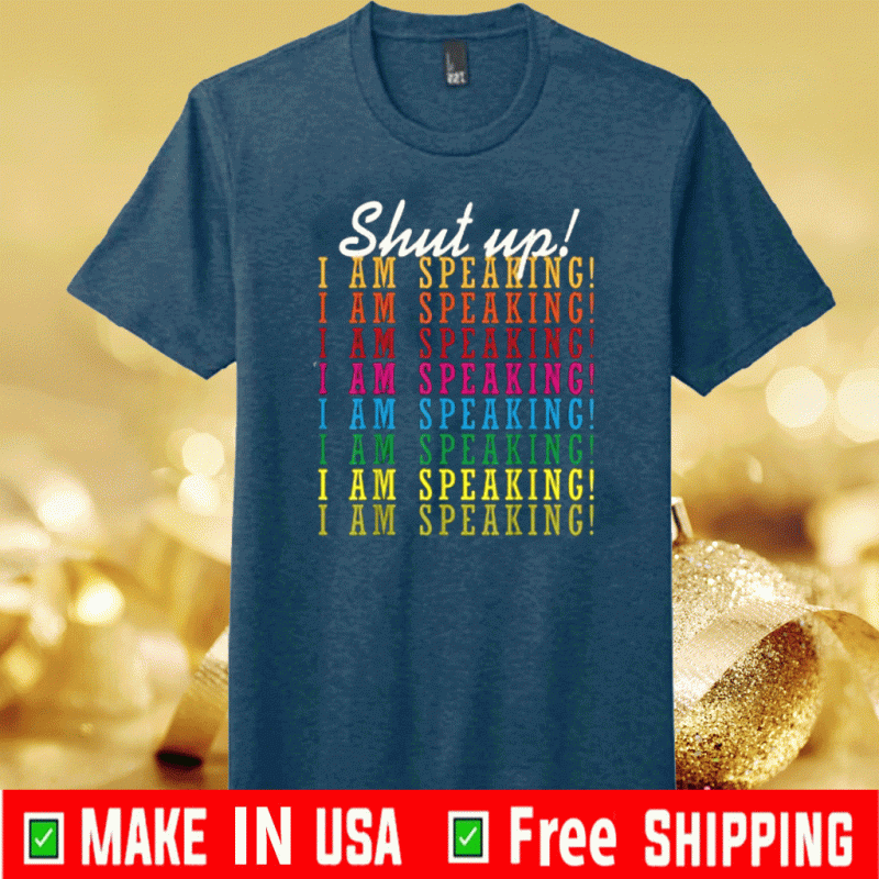 Shut Up I Am Spraking 2020 T-Shirt    