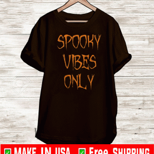 Spooky Vibes Only 2020 T-Shirt