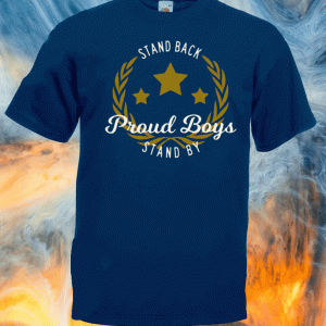 Stand Back Proud Boy Stand By 2020 T-Shirt