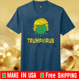 TrumpVirus Virus Puns T-Shirt Coronavirus Donald Trump Quarantine Shirt