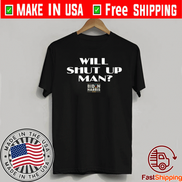 Will You Just Shut Up Joe Biden to Donald Trump 2020 T-Shirt T-Shirt