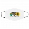 Pe-ac-e Lo-ve Sun-shin-e Sunf-lo-we-r Face Mask