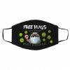 C-at – Fre-e Hu-gs Jus-t Ki-ddin-g Do-n’t To-uch Face Mask