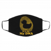 I-t Is M-y D-N-A Du-ck Face Mask