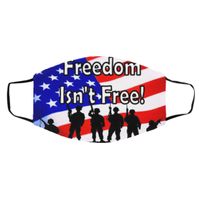 Fr-eed-om Is N-ot Fr-ee Face Mask