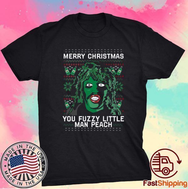 Merry Christmas You Fuzzy Little Man Peach Old Gregg Mighty Boosh Crimp Pie T-Shirt