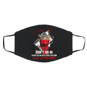 C-om-boy C-at D-on’t G-o I-n St-a-y A-t Ho-me Face Mask