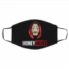 M-on-ey H-ei-st Face Mask