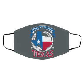 Don’t Mess With Texas Face Mask