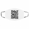 I D-on’-t S-we-at I Sp-ark-le Face Mask