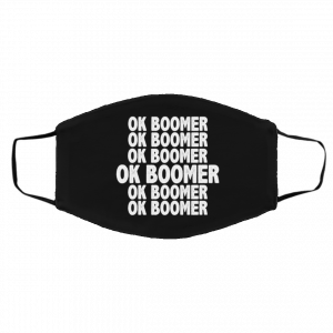 O-k B-o-om-er H-av-e A Te-rrib-le Day Face Mask