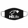 Ha- w- aii H -i L - ife - Be-a- u- tif- ul A-rt Face Mask
