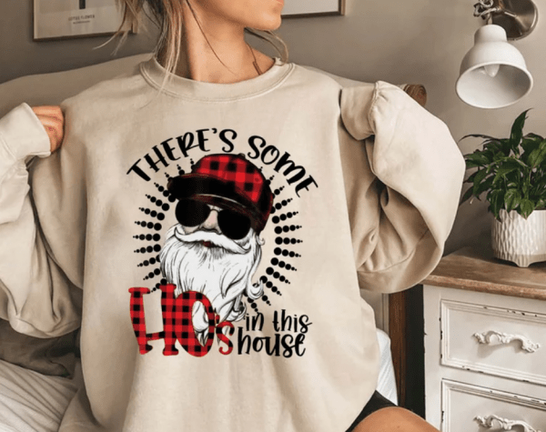 There'S Some Hos In This House Shirt, Santa Claus, Christmas Shirt, Hippie Shirt, Nerd Shirt, Christmas Party, Christmas Sweatshirt, Hoodie