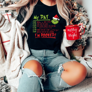 I'm Booked Funny Grinch Christmas Holiday Shirt,Christmas Sweatshirt,Matching Family Christmas Shirt,Funny Christmas Gift,Holiday Outfit