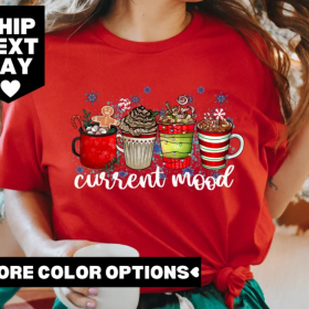 Christmas Coffee Shirt, Christmas Shirt, Current Mood Christmas Shirt, Coffee Lover Shirt, Christmas Latte Shirt, Gift for Coffee Lover