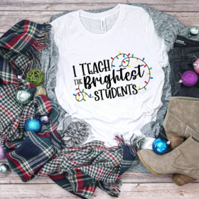 Teacher Christmas Shirt, I teach the brightest Students, Funny Christmas Teacher Shirt, Teacher Holiday Shirt , Winter Teacher Shchool shirt