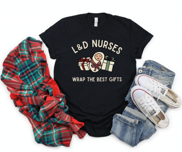 Labor and Delivery Nurse Christmas Shirt, Christmas TShirt for L and D Nurses, Mother Baby Holiday Shirt, L&D Nurse Shirt, Christmas Gift