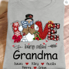Personalized Love Being Called Grandma Snowman Christmas Shirt, Christmas Shirt, Christmas Gift, Gift for Mom Grandma Mimi Nana