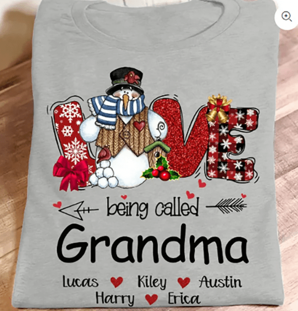 Personalized Love Being Called Grandma Snowman Christmas Shirt, Christmas Shirt, Christmas Gift, Gift for Mom Grandma Mimi Nana