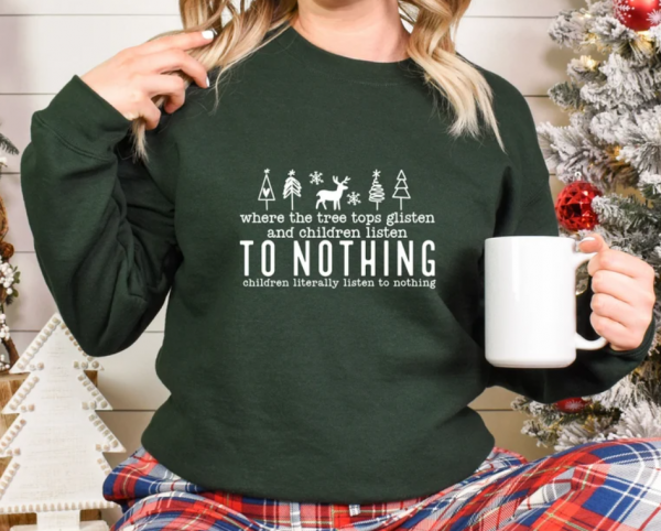 https://rotoshirt.com/products/tree-tops-glisten-children-listen-shirt-christmas-tree-t-shirt-glistening-and-children-listening-to-nothing-shirt-funny-christmas-shirt