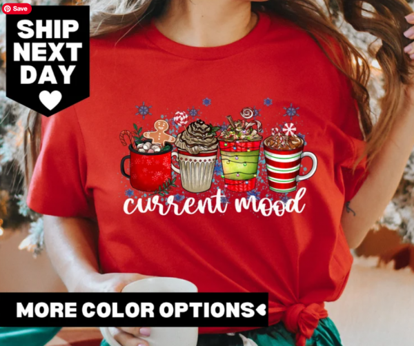 Christmas Coffee Shirt, Christmas Shirt, Current Mood Christmas Shirt, Coffee Lover Shirt, Christmas Latte Shirt, Gift for Coffee Lover