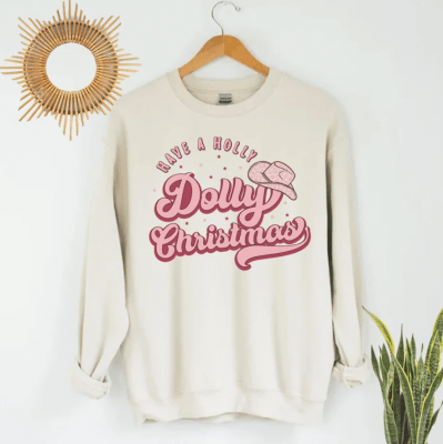 Have a Holly Dolly Christmas Sweatshirts, Western Christmas Shirt, Christmas Gift