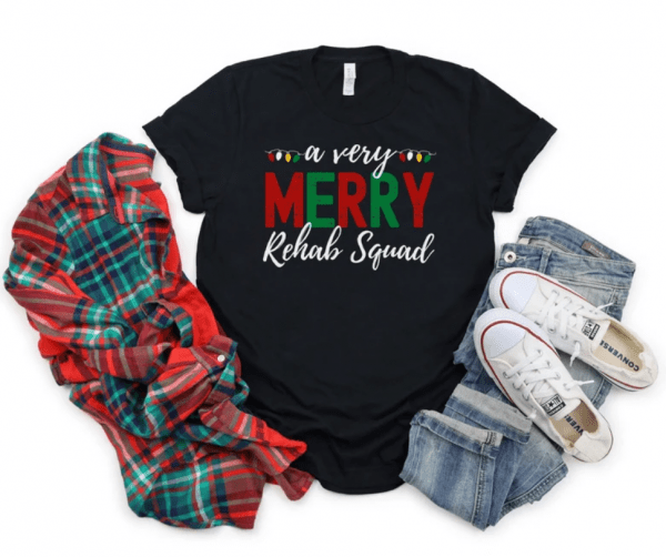 Rehab Squad Christmas Shirt, Holiday TShirt for Rehab Team, OT PT ST Rehabilitation, Occupational Therapy, Physical Therapist Group Shirts