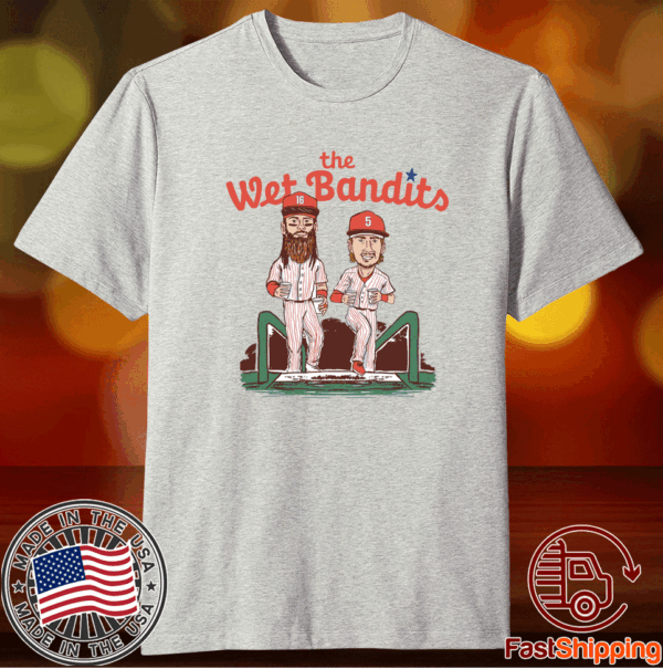 The Wet Bandits Phillies 2023 Tee Shirt