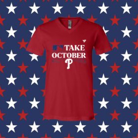 Philadelphia Phillies Take October Playoffs Postseason 2023 Gift Tee Shirt